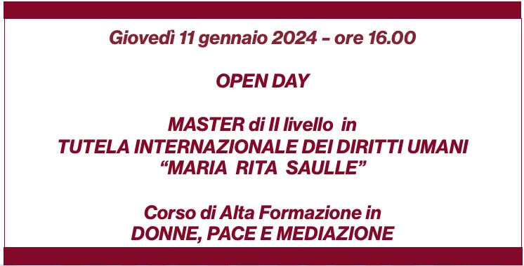 Open Day – Master Tutela internazionale dei diritti umani “Maria Rita Saulle” e Corso di Alta Formazione Donne, Pace e Mediazione